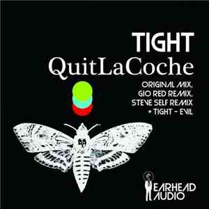 Tight  - Quit La Coche
