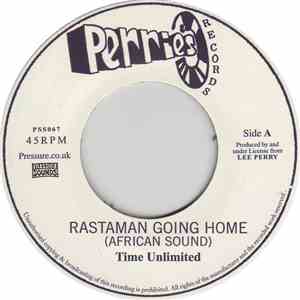 Time Unlimited  / The Upsetters - Rastaman Going Home (African Sound) / Africa Dub