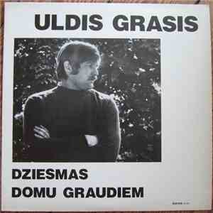 Uldis Grasis - Dziesmas Domu Graudiem