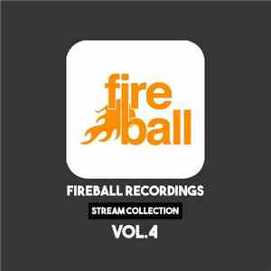 Various - Fireball Recordings Stream Collection Vol.4