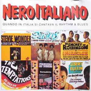 Various - Nero Italiano (Quando In Italia Si Cantava Il Rhythm & Blues)