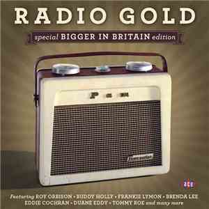 Various - Radio Gold - Bigger In Britain