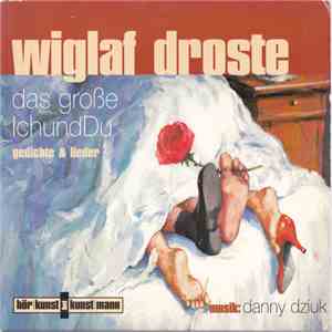 Wiglaf Droste - Das Große IchundDu