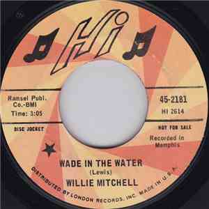 Willie Mitchell - Wade In The Water