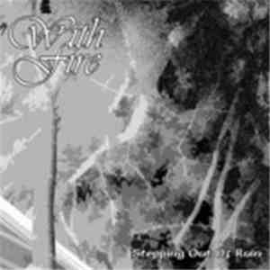 With Fire - Stepping Out Of Ruin