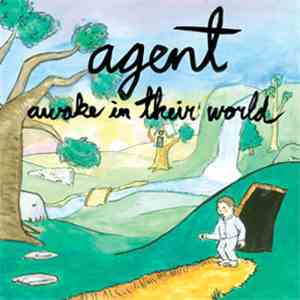Agent  - Awake In Their World