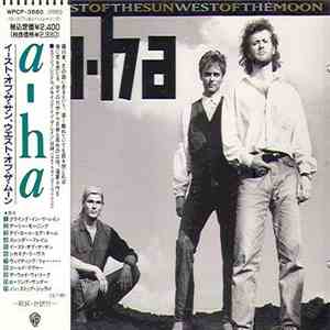 a-ha - East Of The Sun West Of The Moon = イースト・オブ・ザ・サン、ウエスト・オブ・ザ・ムーン
