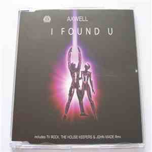 Axwell Featuring Max' C - I Found U