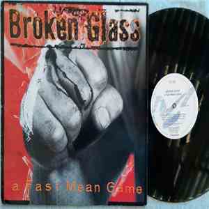 Broken Glass  - A Fast Mean Game