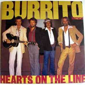 Burrito Brothers - Hearts On The Line