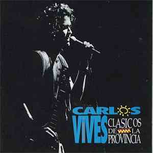 Carlos Vives - Clasicos De La Provincia