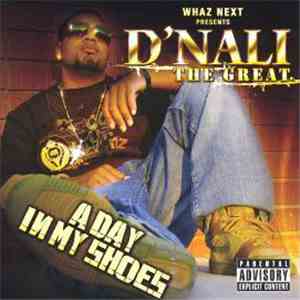 D'Nali The Great - A Day In My Shoes