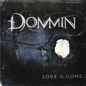 Dommin - Love Is Gone