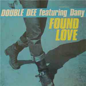 Double Dee - Found Love