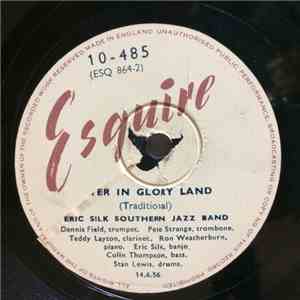 Eric Silk Southern Jazz Band - Over In Glory Land / Bobby Shaftoe