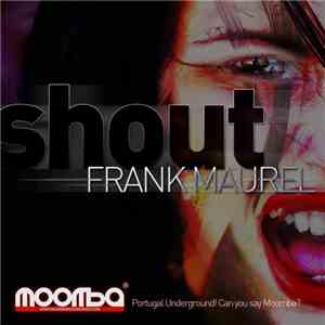 Frank Maurel - Shout