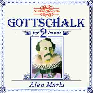 Gottschalk, Alan Marks - Gottschalk For 2 Hands