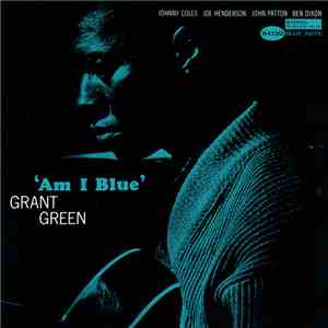 Grant Green - Am I Blue