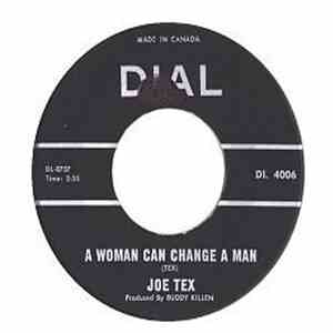 Joe Tex - A Woman Can Change A Man