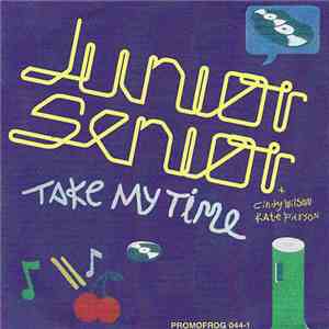 Junior Senior - Take My Time