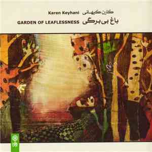 Karen Keyhani - Garden of Leaflessness