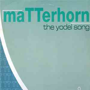 Matterhorn - The Yodel Song