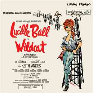 Michael Kidd And N. Richard Nash Present Lucille Ball - Wildcat (Original Cast Recording)