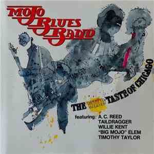 Mojo Blues Band - The Wild Taste Of Chicago