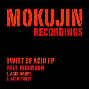 Paul Robinson  - Twist Of Acid EP