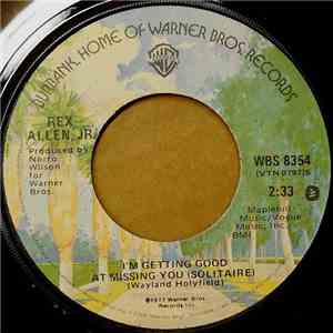 Rex Allen Jr. - I'm Getting Good At Missing You (Solitaire)