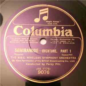 Rossini, The B.B.C.BBC Wireless Symphony Orchestra, Percy Pitt - Semiramide ...