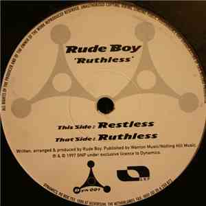 Rude Boy - Restless / Ruthless