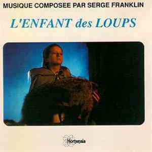 Serge Franklin - L' Enfant Des Loups