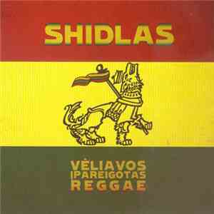 Shidlas - Vėliavos Įpareigotas Reggae