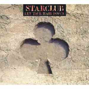 Starclub - Let Your Hair Down