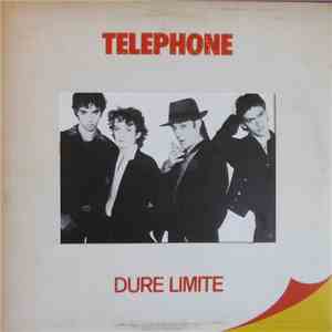Telephone - Dure Limite