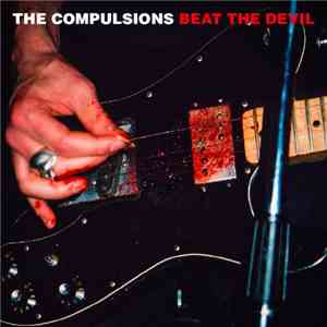 The Compulsions - Beat The Devil