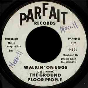 The Ground Floor People - Walkin' On Eggs / It's All Right Now