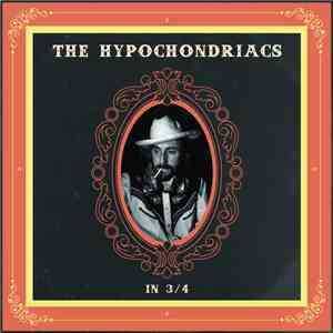 The Hypochondriacs - The Hypochondriacs in 3​/​4