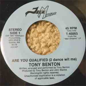 Tony Benton - Are You Qualified (2 Dance Wit Me) / I'll Be Cool This Time