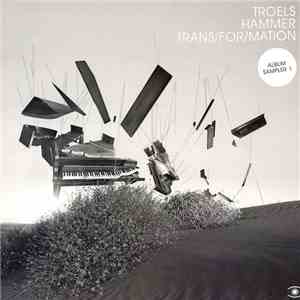 Troels Hammer - Trans/For/Mation (Album Sampler 1)