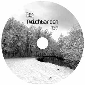 TwichGarden - Rising Dark EP