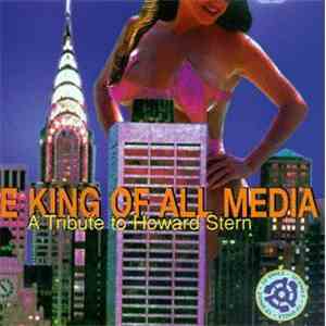Unknown Artist - The King Of All Media: A Tribute To Howard Stern