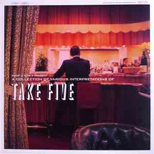Various - A Collection Of Various Interpretations Of Take Five