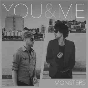 You & Me - Monsters