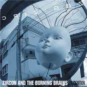 Zircon & The Burning Brains - Zircognition