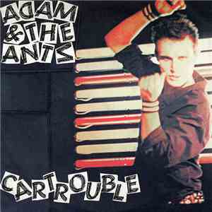 Adam & The Ants - Cartrouble