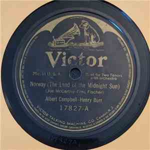 Albert Campbell , Henry Burr / Peerless Quartet - Norway (The Land Of The M ...