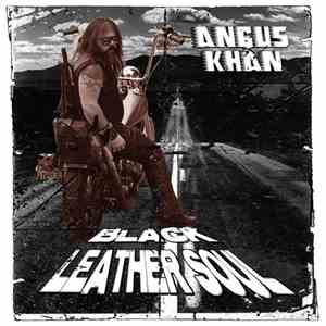 Angus Khan - Black Leather Soul