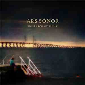 Ars Sonor - In Search Of Light